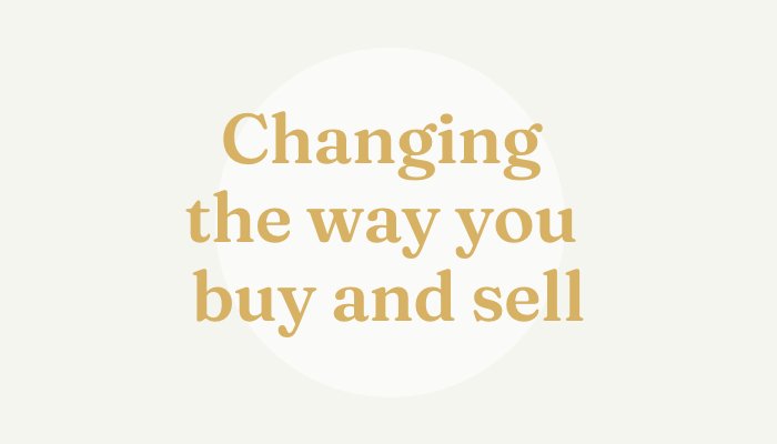 Changing the way you sell